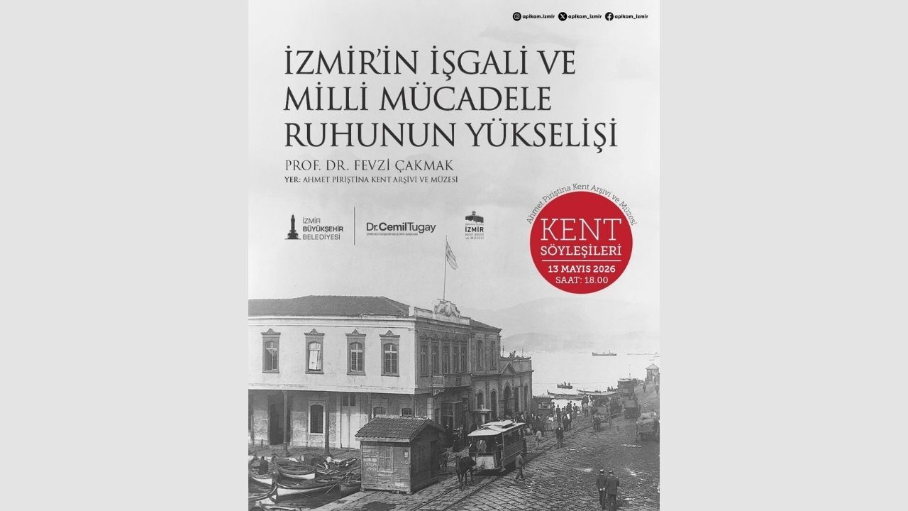 İşgalin 107.yılında İzmir APİKAM'da konuşulacak