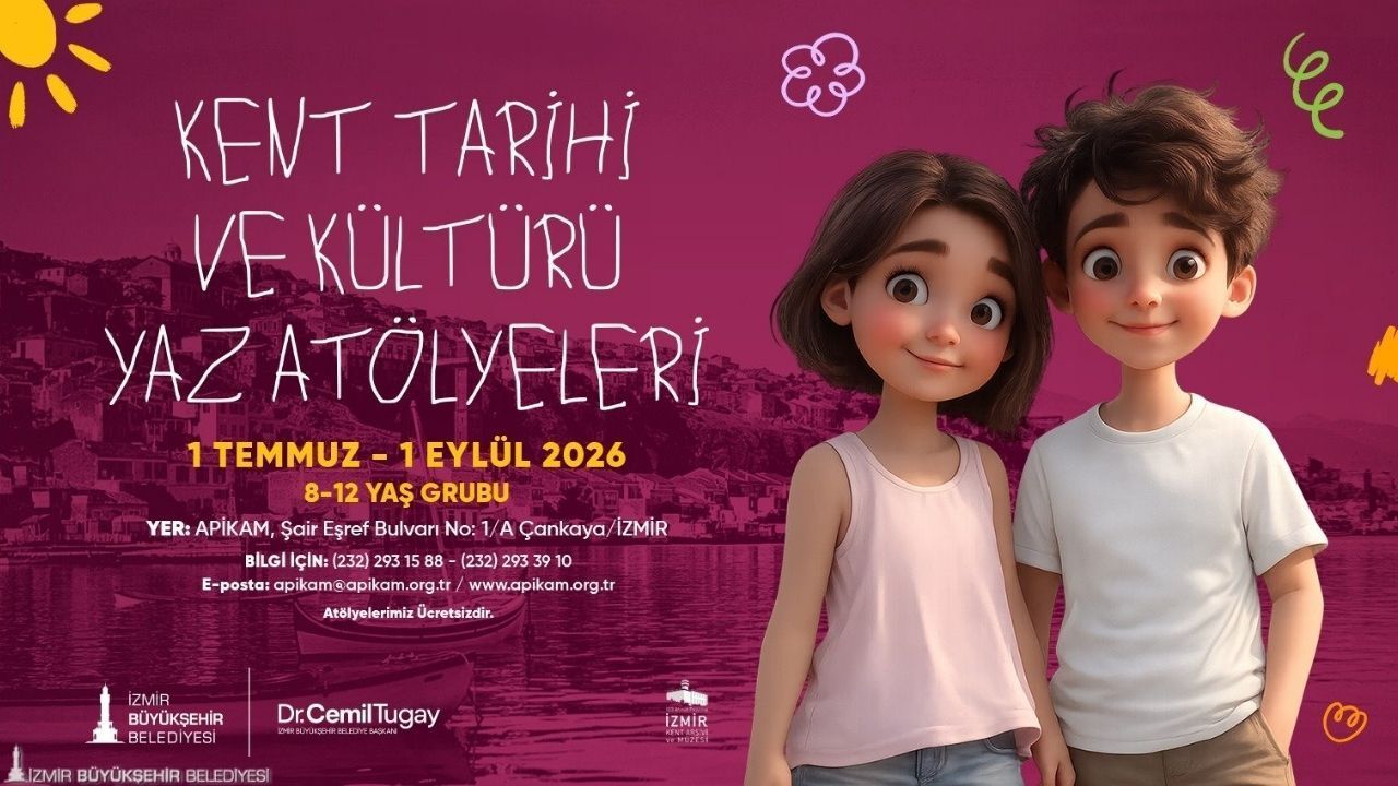 İzmir APİKAM çocuklara özel ücretsiz yaz atölyeleri açıyor