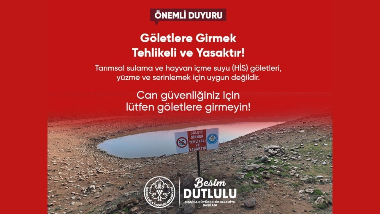 Manisa'da serinlemek isteyenlere ölümcül gölet uyarısı