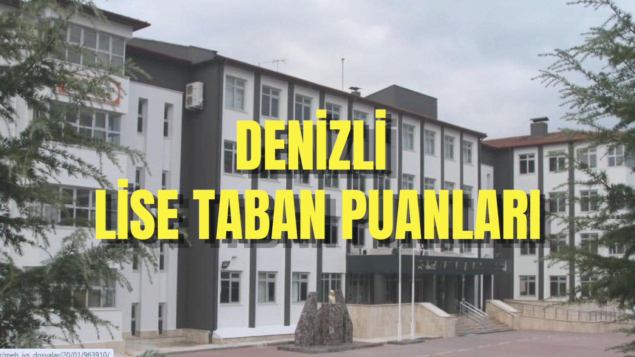 Denizli MEB lise taban puanları belli oldu mu? LGS 2026 taban puanları ve yüzdelik dilimler listesi!