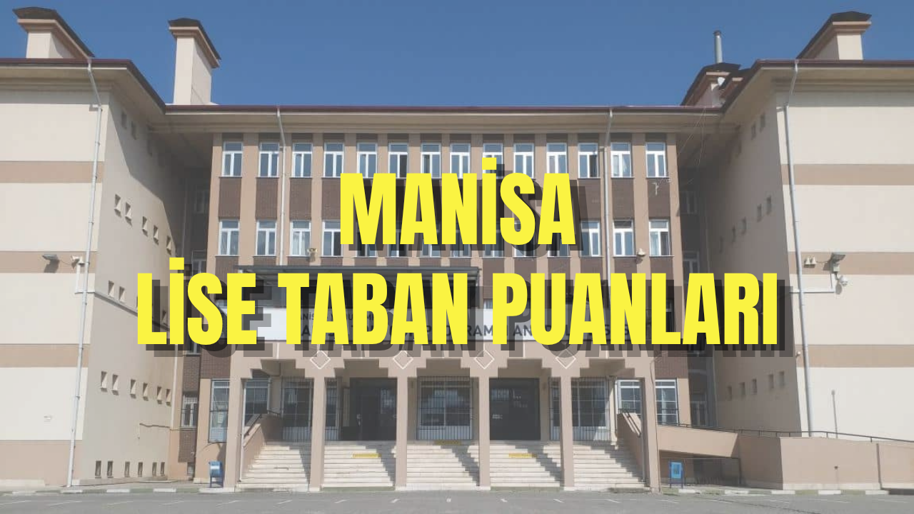 Manisa MEB lise taban puanları belli oldu mu? LGS 2026 taban puanları ve yüzdelik dilimler listesi!