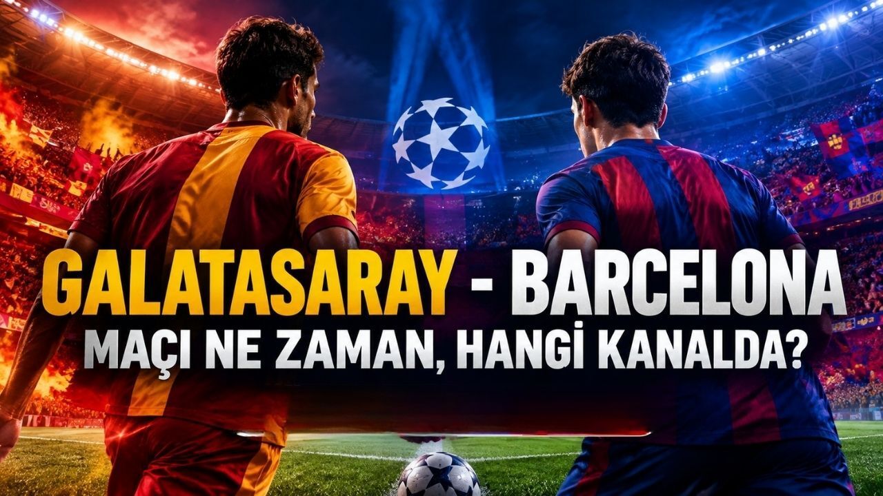 RAMS Park'ta tarihi gece: Galatasaray - Barcelona maçında yayın sürprizi! Dev maç ne zaman? Hangi kanalda?