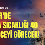 Sonbahar göründü ama İzmir'de hava sıcaklığı 40 dereceyi görecek!