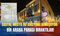 Sosyal medya bu adisyonu konuşuyor: Bir araba parası bıraktılar!