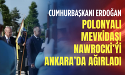 Cumhurbaşkanı Erdoğan Polonyalı mevkidaşı Nawrocki’yi Ankara’da ağırladı