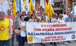Eğitim-Sen İzmir Şubeleri'nden gözaltılara tepki: Öğretmenlerin hak mücadelesi engellenemez!