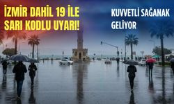 İzmir dahil 19 ile sarı kodlu uyarı! Kuvvetli sağanak geliyor