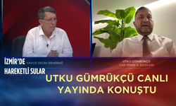 İzmir’de hareketli sular: Utku Gümrükçü canlı yayında konuştu