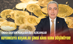 Kuyumcular Odası Başkan Yardımcısı Önder Özer'den çarpıcı altın analizi!