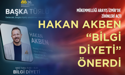 Mükemmelliği arayış İzmir’de zihinleri açtı: Hakan Akben “Bilgi diyeti” önerdi