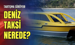Tartışma sürüyor: Deniz taksi nerede?