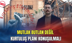Mutlak butlan değil kurtuluş planı konuşulmalı: "Örgütsüz olan kimse güvende değildir"