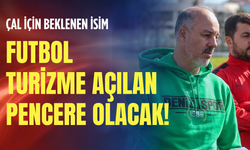 Futbol turizme açılan pencere olacak!