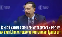 İzmir'i yarım asır ileriye taşıyacak proje! AK Partili Kaya Tokyo ve Rotterdam'ı işaret etti