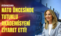 Aylin Nazlıaka NATO öncesinde tutuklu akademisyeni ziyaret etti!
