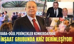 Baba-oğul Perinçekler konkordatoda: İnşaat grubunda kriz derinleşiyor!