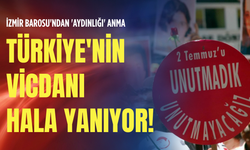İzmir Barosu'ndan 'aydınlığı' anma: Türkiye'nin vicdanı hala yanıyor