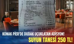 Konak Pier'de dudak uçuklatan adisyon! Suyun tanesi 250 TL!