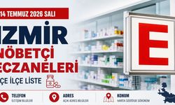 İzmir’de 14 Temmuz nöbetçi eczaneler: İlçe ilçe eczane rehberi
