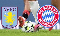 Aston Villa-Bayern Münih maçı ne zaman, saat kaçta, hangi kanalda? Muhtemel 11'ler ne?