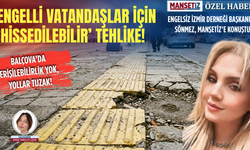 Balçova'da yollar yenilenirken, engelliler unutuldu!