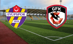 Eyüpspor-Gaziantep FK maçı ne zaman, saat kaçta, hangi kanalda? Muhtemel 11'ler ne?