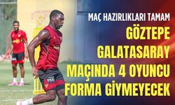 Göztepe - Galatasaray maçında 4 oyuncu forma giymeyecek