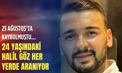 24 yaşındaki Halil Göz 2 gündür aranıyor