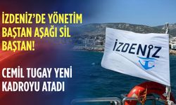 İZDENİZ’de yönetim baştan aşağı sil baştan! Cemil Tugay yeni kadroyu atadı