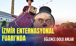 İzmir Enternasyonal Fuarı'nda eğlence dolu anlar
