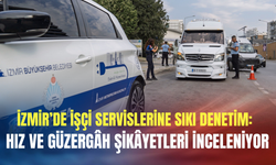 İzmir’de işçi servislerine sıkı denetim: Hız ve güzergâh şikâyetleri inceleniyor