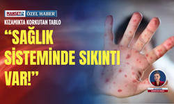Kızamıkta korkutan tablo: Sağlık sisteminde sıkıntı var!