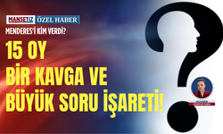 Menderes'i kim verdi? 15 oy bir kavga ve büyük soru işareti!
