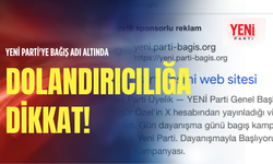 "Yeni Parti'ye bağış" adı altında dolandırıcılığa dikkat!