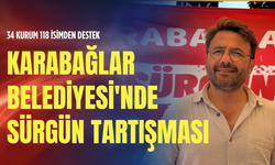 34 kurum 118 isimden destek: Karabağlar Belediyesi'nde sürgün tartışması
