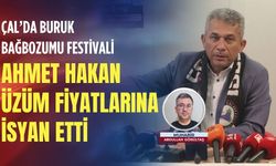 Çal’da buruk Bağ Bozumu Festivali: Başkan Hakan üzüm fiyatlarına isyan etti