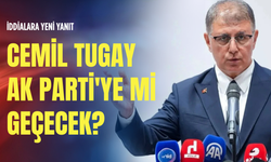 İddialara yeni yanıt: Cemil Tugay AK Parti'ye mi geçecek?