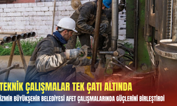İzmir Büyükşehir Belediyesi afet çalışmalarında güçlerini birleştirdi