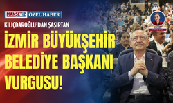 Kılıçdaroğlu’dan şaşırtan İzmir Büyükşehir Belediye Başkanı vurgusu!