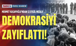 Mehmet Kasapoğlu'ndan 12 Eylül mesajı: Demokrasiyi zayıflattı!