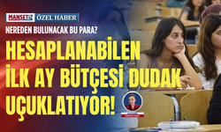 Nereden bulunacak bu para? Hesaplanabilen ilk ay bütçesi dudak uçuklatıyor!
