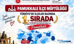 Pamukkale İlçe Müftülüğü Türkiye genelinde 1. sırada