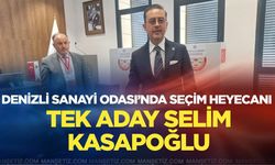 Denizli Sanayi Odası’nda Seçim Heyecanı: Tek aday Selim Kasapoğlu