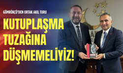 Gümrükçü'den ortak akıl turu: Kutuplaşma tuzağına düşmemeliyiz!