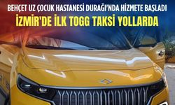 İzmir'de ilk TOGG taksi yollarda: Behçet Uz Çocuk Hastanesi Durağı'nda hizmete başladı
