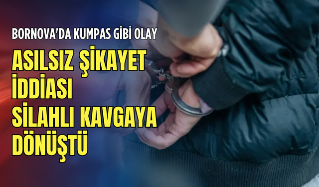 İzmir'de pompalı tüfekli arbede! 'Şikayet etti' yalanı ortalığı savaş alanına çevirdi