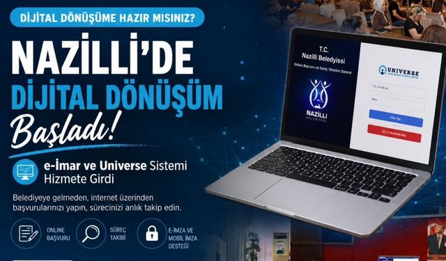 Nazilli’de dijital belediyecilik dönemi: İmar işlemleri artık online yapılabilecek