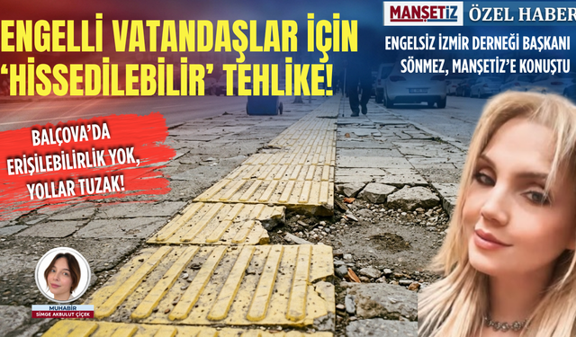 Balçova'da yollar yenilenirken, engelliler unutuldu!