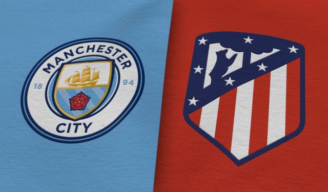 Manchester City - Atletico Madrid maçı hangi kanalda, saat kaçta? Canlı yayın nereden izlenir?