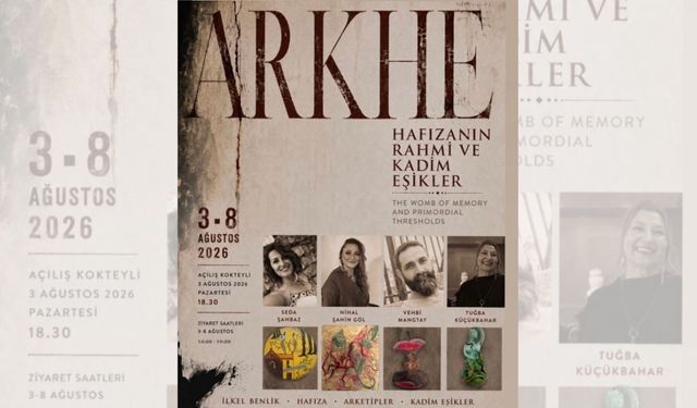 Hafıza, mitoloji ve varlık: Dört sanatçı ‘ARKHE’ sergisinde buluştu